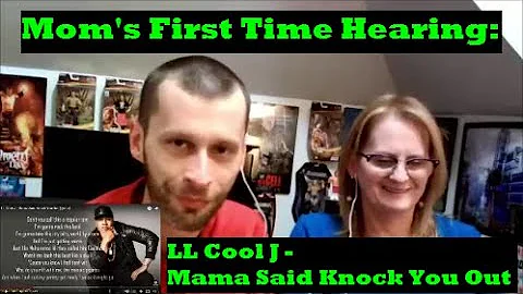 Reaction! Mom's First Time Hearing: LL Cool J - Mama Said Knock You Out