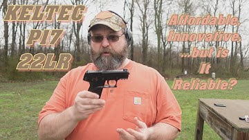 Cover Image for KELTEC P17 22LR: Affordable, Innovative...but is it Reliable?