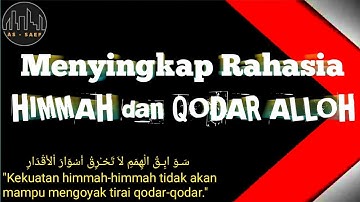 MENYINGKAP RAHASIA HIMMAH DAN QODAR ALLOH | AL-HIKAM PASAL 3