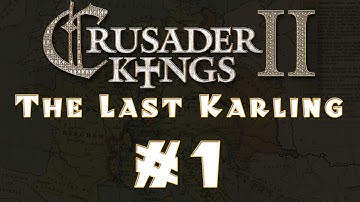 Crusader Kings 2 - The Last Karling #1 [Conclave Expansion]