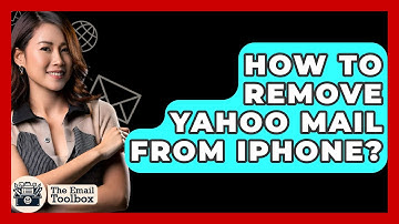 How To Remove Yahoo Mail From iPhone? - TheEmailToolbox.com