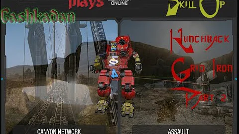 Mechwarrior Online Hunchback Grid Iron Skill Up Part 2