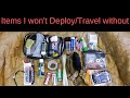 Items I won't Deploy/Travel without