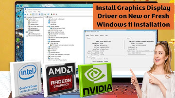 How to Install Graphics Display Driver on New or Fresh Windows 11 Installation