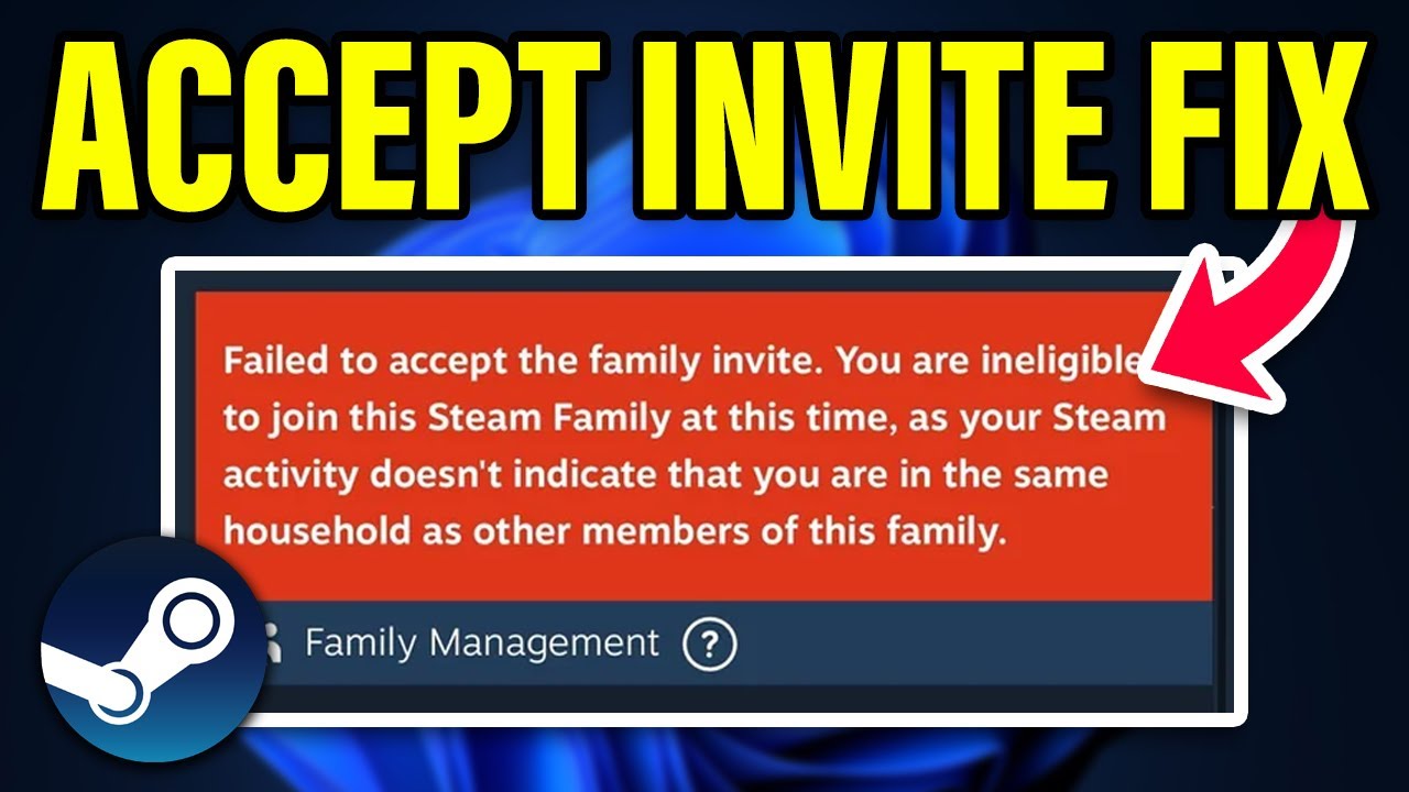 Как исправить ошибку "Не удалось принять приглашение в семью" в Steam (функция "Семейный доступ" ...