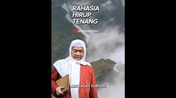 ABUYA UCI TURTUSI || RAHASIA HIRUP TENANG