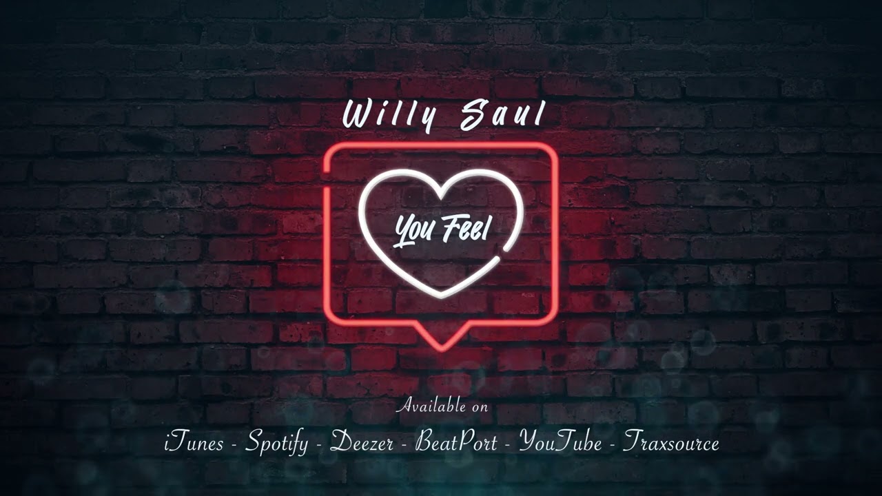 Willy Saul - You Feel (Radio Edit)