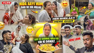 Nida Aayi Hum Sab Se Eid Milne ❤️ | Asif Ke Sasural Walo Ko Eid Ki Dawat Diye ✨ | Asif Ka New Look 😍