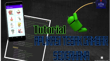 Android Studio - Tutorial Membuat Aplikasi Tebak Gambar Sederhana
