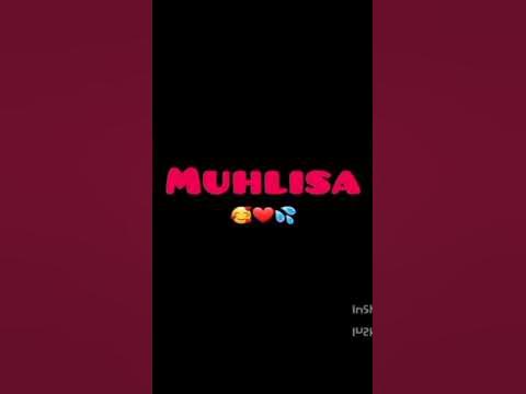 Muhlisa ismiga video - YouTube