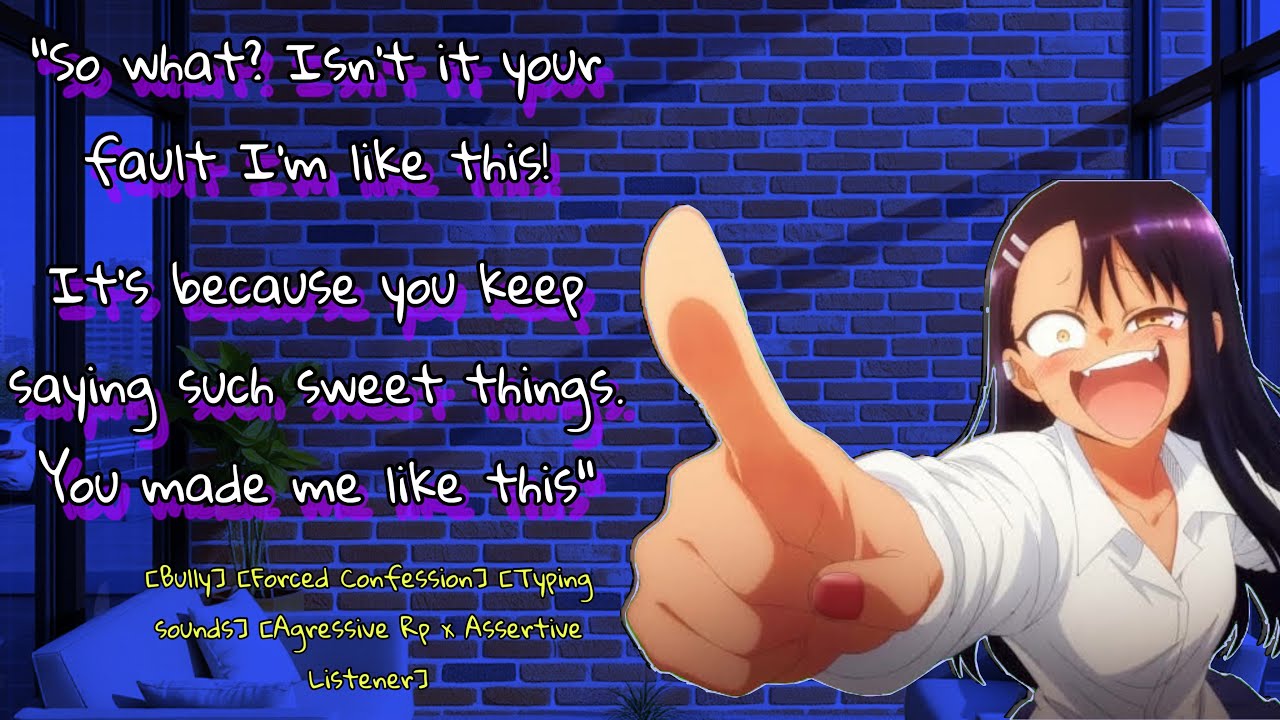 Forcing Your Bratty Bully To Admit She Likes You [Enemies to Lovers]