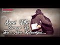 Suni nahi zamane ne teri meri kahaniyan/ sad whatsapp status