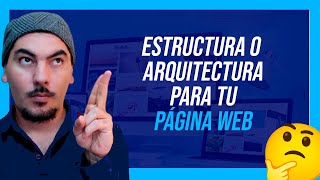 ✅ Define la Estructura   Arquitectura para tu PÁGINA WEB