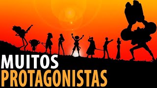 História com muitos PROTAGONISTAS