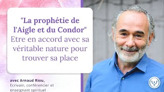 Etre en accord avec sa véritable nature pour trouver le bonheur, avec Arnaud Riou