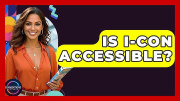 Is I-Con Accessible? - Conventions Network