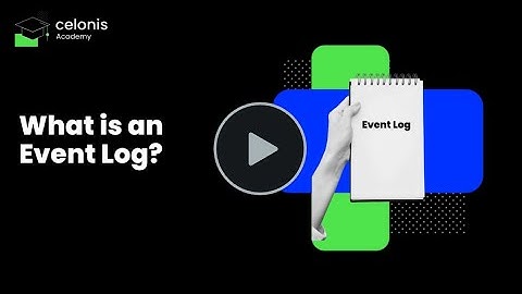 Process Mining: What is an Event Log?
