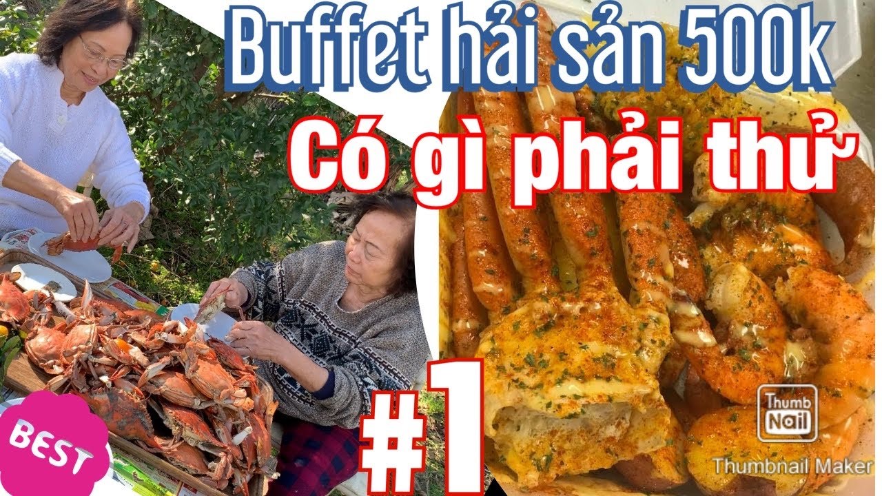 Full TourSeafood Buffet Biloxi có gi ngon? Món Viet, tàu, Mỹ đều có