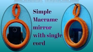 how to make #macrame mirror with single cord without knot. Macrame art by S N Hegde