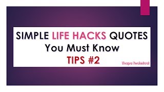 Simple life hacks quotes you must know tips #2.