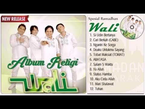 Wali Band -  Lagu Religi Wali Terbaik Full Album - Lagu Religi Islam Terbaik  Spesial Ramadhan