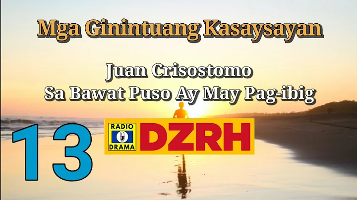 Mga Ginintuang Kasaysayan - Juan Crisostomo Episod...