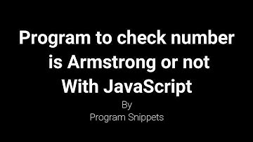 Program to check number is Armstrong or not with JavaScript
