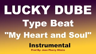 Video thumbnail of "Lucky Dube - "My Heart and Soul"(Reggae Instrumental)"