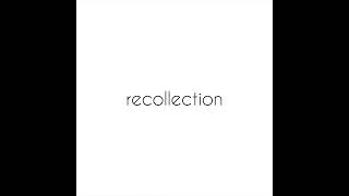 recollection