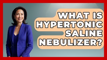 What Is Hypertonic Saline Nebulizer? - First Response Medicine
