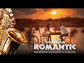 Saxofón Romántico Sensual y Elegante - Las Mejores Canciones De Saxofón De Todos Los Tiempos.