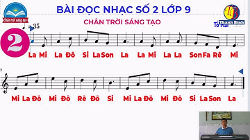 BÀI ĐỌC NHẠC SỐ 2 LỚP 9 CHÂN TRỜI SÁNG TẠO | ( CÓ LỜI CA )#chantroisangtao #thcs #amnhac #music
