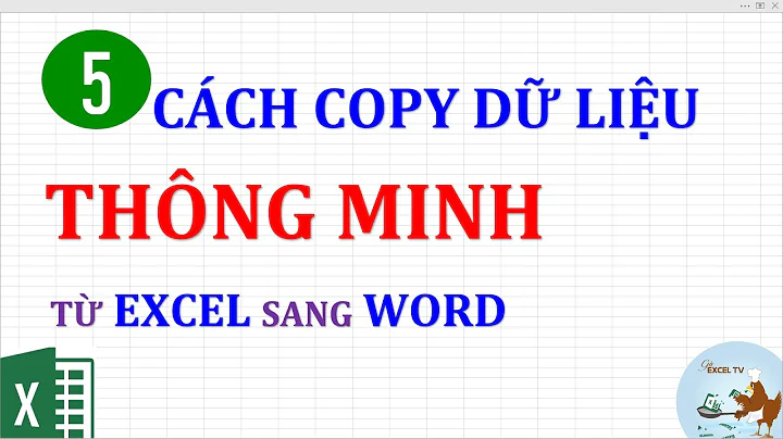 5 Cách copy dữ liệu thông minh từ Excel sang Word