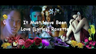 It Must Have Been Love [Lyrics] Roxette