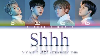 SEVENTEEN (세븐틴) Performance Team - Shhh [Color Coded Lyrics Han|Rom|Eng]