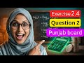 Exercise 2.4 Q 2 Class 9 Math | Punjab board (PTCB) New Syllabus 2026 | Unit 02 Logarithm