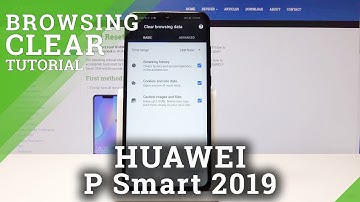 How to Clear Browsing Data on HUAWEI P Smart 2019 - Delete History and Cookies