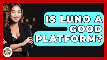 Is Luno A Good Platform? - CryptoBasics360.com