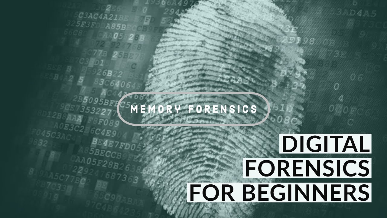 Tutorial Series: Digital Forensics for Beginners - Memory Forensics (in ...