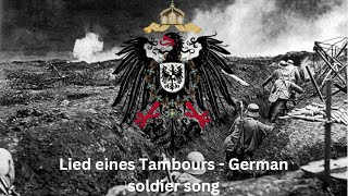 Lied eines Tambours - German soldier song