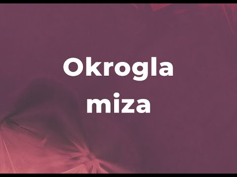 Video: Okrogla miza R.O.C.S