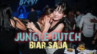 jungle dutch biar saja