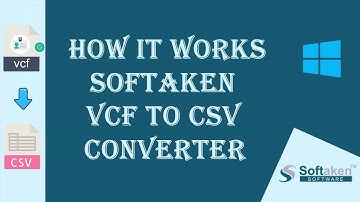 How Softaken VCF to CSV Converter - step by step Convert VCF to CSV easily.