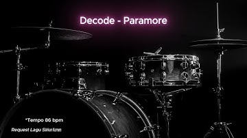 Decode - Paramore (Drumless Song) with click