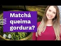 Matchá Emagrece? Separando os Mitos dos Fatos!