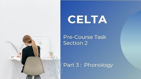 CELTA Pre-Course Task Section 2 part 3 شرح بالعربي مبسط