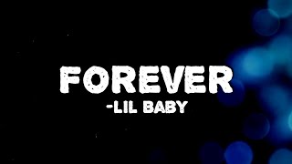 Lil Baby - Forever (Lyrics) ft Fridayy