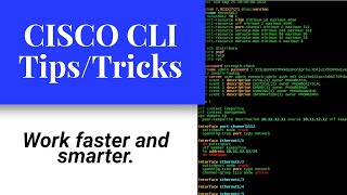 Cisco Command Line Tips and Tricks