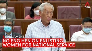 “Societal cost” of enlisting women into National Service will “far outweigh” benefits: Ng Eng Hen