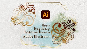 How to Design Vintage Borders and Frames in Adobe Illustrator